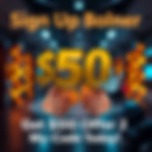 Sign Up Bonus Offer A visual representation of a sign up bonus with a $50 text and a welcoming gesture, symbolizing earning opportunities through a code.