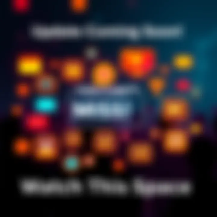 Updates Coming Soon A colorful graphic showing various icons representing upcoming events and notifications